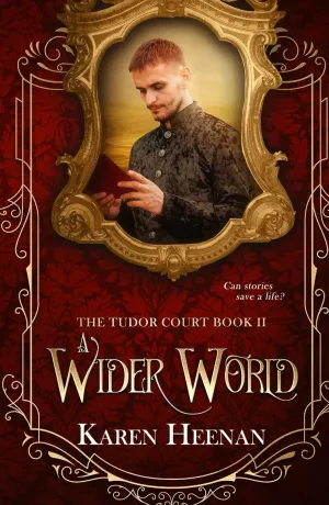 A Wider World (The Tudor Court) Hardcover  May 27, 2022